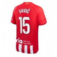 Camisa de Futebol Atletico Madrid Stefan Savic #15 Equipamento Principal 2023-24 Manga Curta